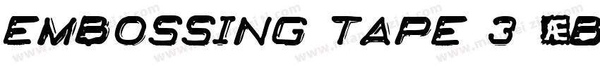 Embossing Tape 3 (BRK)字体转换
